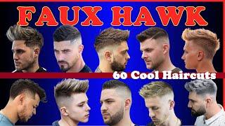 60 Classic + Trendy Faux Hawk Haircuts for Men #menshaircuts