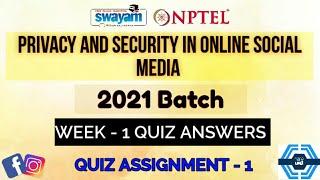 Privacy And Security In Online Social Media | Week 1 Answers 2021 | NPTEL ||