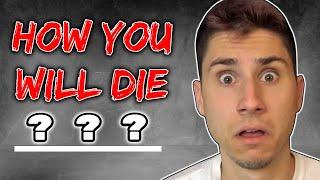 Google Told Me How I'm Going To Die!