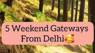 5 Must Visit Weekend Gateways From Delhi | #shorts | Travel Recommendations | Heena Bhatia