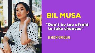 BIL MUSA - Malaysia Singer Songwriter Chase After Her Dream through Music #EACHFOREQUAL #IWD2020