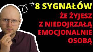 Jak Rozpoznać Niedojrzałość Emocjonalną w Związku: 8 Kluczowych Sygnałów (czerwone flagi)