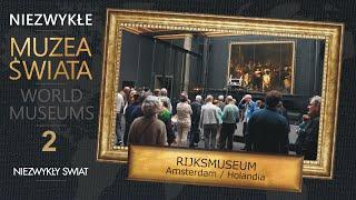 Muzea Świata - Rijksmuseum - Amsterdam