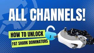 Fat Shark Dominator | How to Unlock All Channels