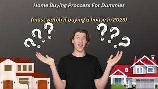 Home Buying Process for Dummies [buying a house explained]