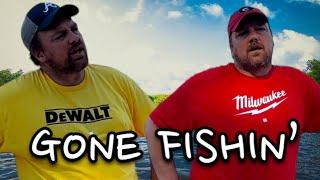 Milwaukee & Dewalt Go Fishing