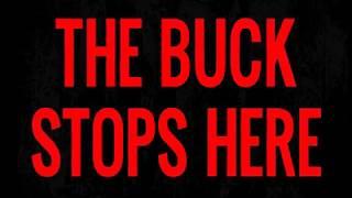 The Buck Stops Here!