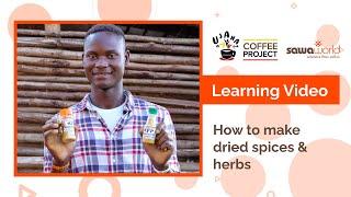 Learning Video: How To Make Dried Spices & Herbs