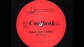 Mac Machine - Tears (12" Ballad-Funk 1985)