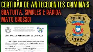 COMO TIRAR CERTIDÃO DE ANTECEDENTES CRIMINAIS NO MATO GROSSO