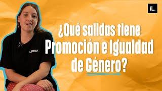 ¿Qué salidas tiene Promoción e Igualdad de Género?