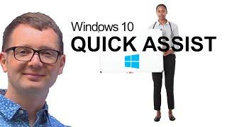 How to Use Windows 10 Quick Assist for Remote Support