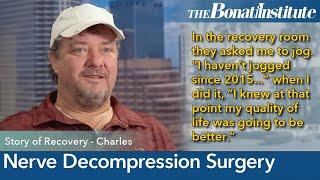 Life Changing Nerve Decompression Surgery: Charles' Story