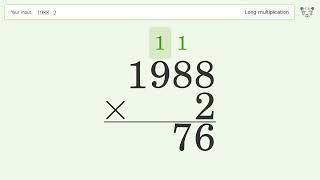 Long Multiplication Problem 1988*2: Step-by-Step Video Solution | Tiger Algebra