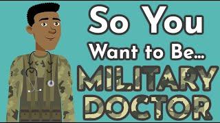 So You Want to Be a MILITARY DOCTOR [Ep. 5]