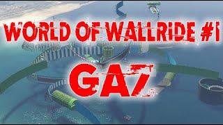 GTA 5 ONLINE  {Gaz} World of Wallride #1  COME ON 