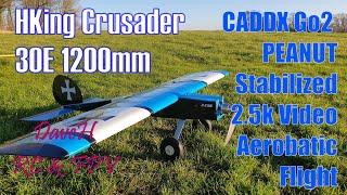 HKing Crusader 30E 1200mm Ugly Stick 4S - Pt 2 - Caddx Go2 Peanut HD FPV - 2021-02 RC Aircraft