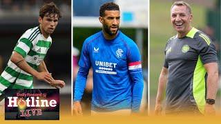 Hotline Live 30/07/24 - Rangers and Celtic transfer latest plus all today's big news