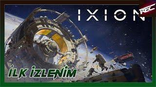 IXION Canlı İlk İzlenim (First Look) - RecLast