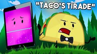 "Taco's Tirade" (Inanimate Insanity)