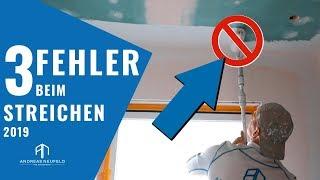 3 FEHLER beim Streichen 2019 | Tipps & Tricks beim Malern mit dem Wandprofi