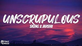 Skeng x Jahshii - Unscrupulous (Lyrics)