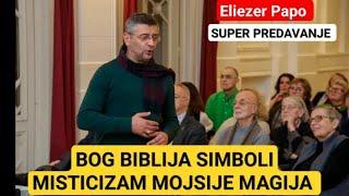 (SUPER BIBLIJSKO PREDAVANJE) Legenda Eliezer Papo