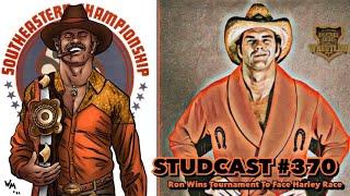 Studcast #370 - Ron Wins Tournament To Face Harley Race!