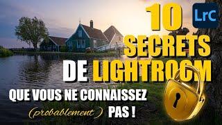 10 secrets de LIGHTROOM que vous ne connaissez (probablement) pas !