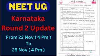  NEET UG  KARNATAKA STATE COUNSELLING  ROUND 2  22 NOV TO 25 NOV  COUNSELLING  ADMISSION 