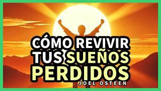 Dios no se Olvida de tus Sueños: Cómo Alcanzarlos a Pesar de los Obstáculos - Por Joel Osteen