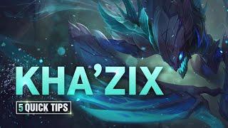 5 Quick Tips To Climb Ranked: Kha'Zix