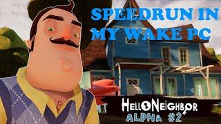 Hello Neighbor Alpha 2 Speedrun In Wake PC