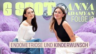 Endometriose und Kinderwunsch mit Anna Adamyan #18 G Spot - mit Stefanie Giesinger