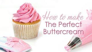 The Perfect Buttercream Frosting Recipe - Updated Tips and Tricks