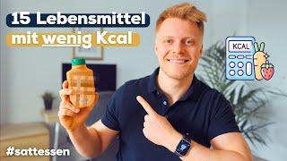 Top 15 Lebensmittel mit wenig Kalorien - Kein Hunger mehr beim Abnehmen!