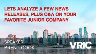 Lets Analyze a Few News Releases, Plus Q&A On Your Favorite Junior Company