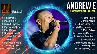 Andrew E 2024 ~ Andrew E Top Songs ~ Andrew E Full Album