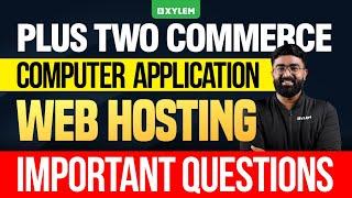 Plus Two Commerce - Computer Application | Web Hosting - Important Questions | Xylem +2 Commerce