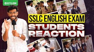 SSLC  English Exam: Students Reaction | Xylem SSLC