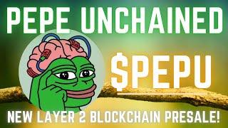 Pepe Unchained | New Layer 2 Blockchain Biggest Presale Live! $PEPU