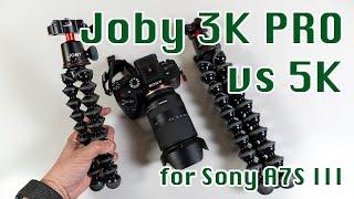 Joby Gorillapod 3K Pro vs 5K | Which One to Choose for Sony A7SIII?