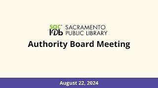August 2024 - Sacramento Public Library Authority Board Meeting