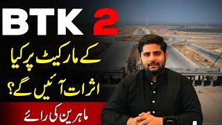 Market Current Situation After Bahria Town Karachi 2 | what is affect of Btk 2 on Market #btkupdates