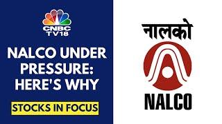 Nalco Slips Over 6% In Trade As Alumina Prices Cool Down To Around $700/T Vs $800/T Earlier