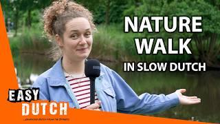 A Walk Through Nature in Slow Dutch | Super Easy Dutch 30