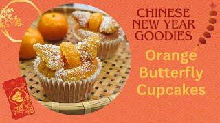 CNY 2024 Must Try - Easy Butterfly Orange Cup Cakes Recipe