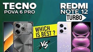 Tecno pova 6 pro vs Xiaomi Redmi note 12 turbo