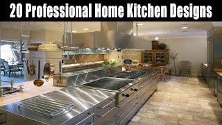 20 Professional Home Kitchen Designs