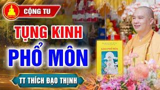 (Cộng tu) Tụng Kinh Phổ Môn - Chùa Khai Nguyên┃Nguyện Cầu "Quốc Thái Dân An - Mưa Thuận Gió Hòa"